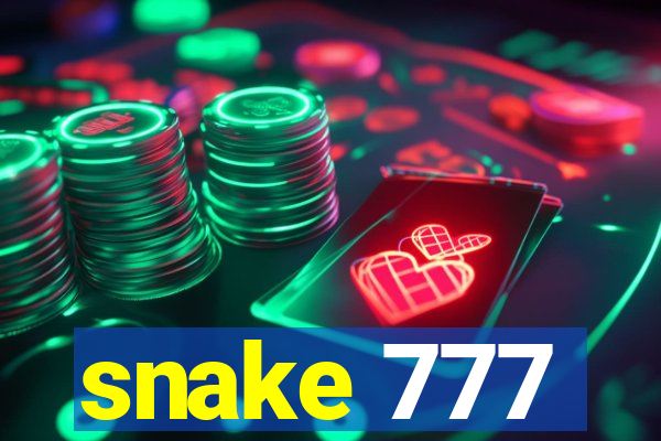 snake 777